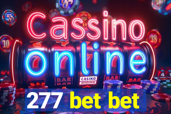 277 bet bet